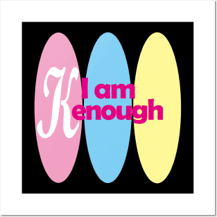 I am Kenough Posters and Art